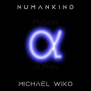 Cover zum Track "Fusion Alpha" von Numankind und Michael Wiko